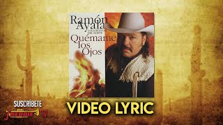 Ramon Ayala  - Quémame Los Ojos (Video Lyric Oficial)