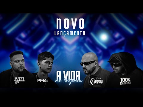 ArquiRival, @100realidaderapoficial @pm4oficial @ManoCassioGarcia - A Vida Me Ensinou “Produção PM4”