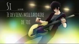 ●Nightcore | Milliardaire de toi - Ludovick Bourgeois (lyric)●