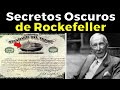 Así Fue la Trillonaria Vida Y Secretos Ocultos de John D. Rockefeller