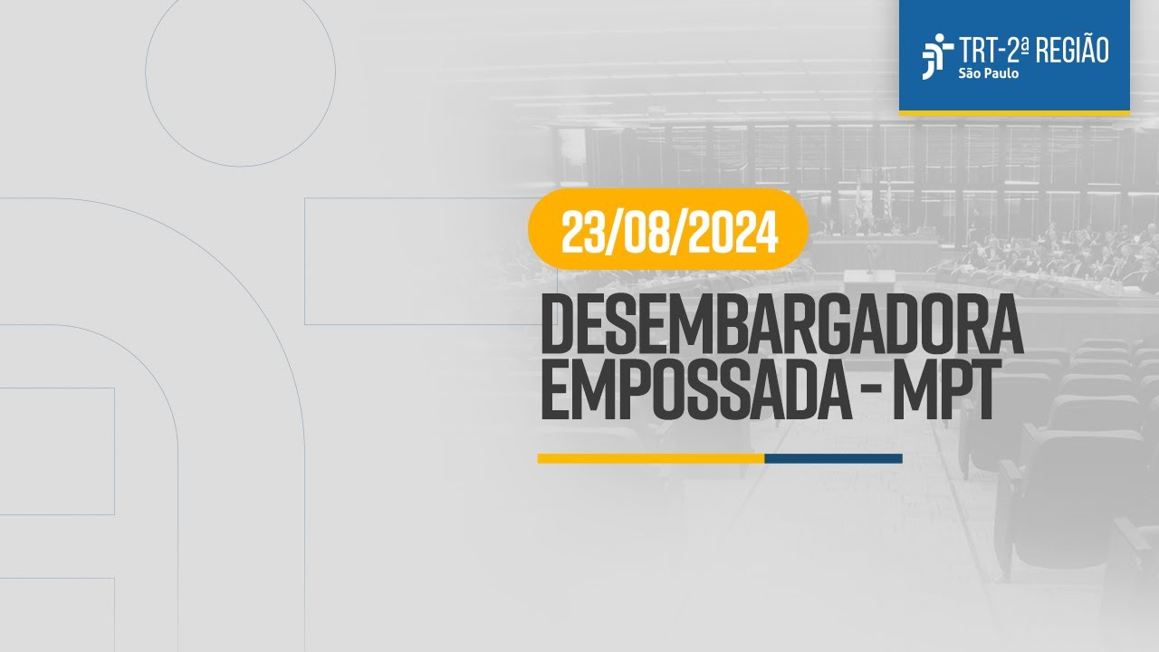 Posse de desembargadora | 23/08/2024