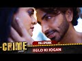 Crime Alert New Episode Jiglo Ki Jogan Hindi Crime Show Episode 1098