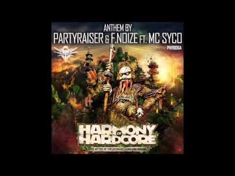 Partyraiser & F. Noize ft. MC Syco - The Myths Of The Ultimate Hardcore Feeling