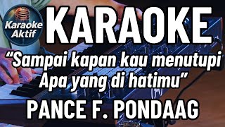 Download lagu Jangan Salahkan Siapa - Pance F. Pondaag - Karaoke - Pop mp3