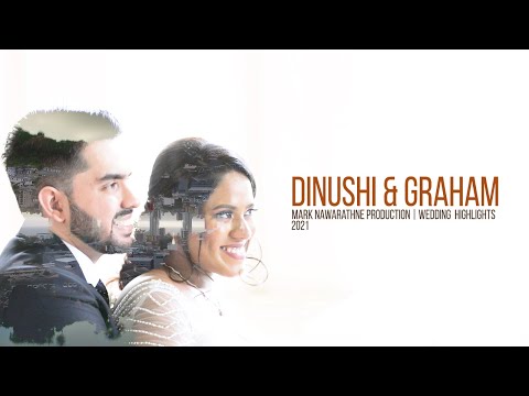 DINUSHI & GRAHAM WEDDING HIGHLIGHTS