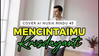 Download lagu MENCINTAIMU – KRISDAYANTI | Cover AI | Lagu Cinta Paling Dalam & Menyentuh Hati mp3