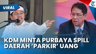 Dedi Mulyadi Tantang Purbaya soal Daerah yang 'Parkir' Duit Negara ke Bank: Umumkan Saja Daerahnya