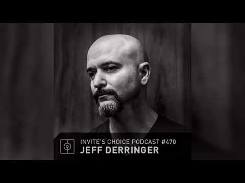 Invite's Choice Podcast 470 - Jeff Derringer