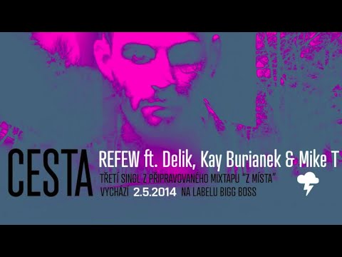 Cesta - Refew ft. Delik, Kay Buriánek & Mike Trafik