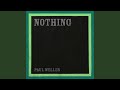 Paul Weller || Nothing