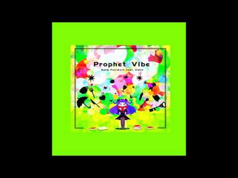 Prophet Vibe/Sota Fujimori feat. Calin
