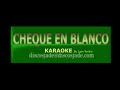 Chelo Silva. Cheque en Blanco. karaoke