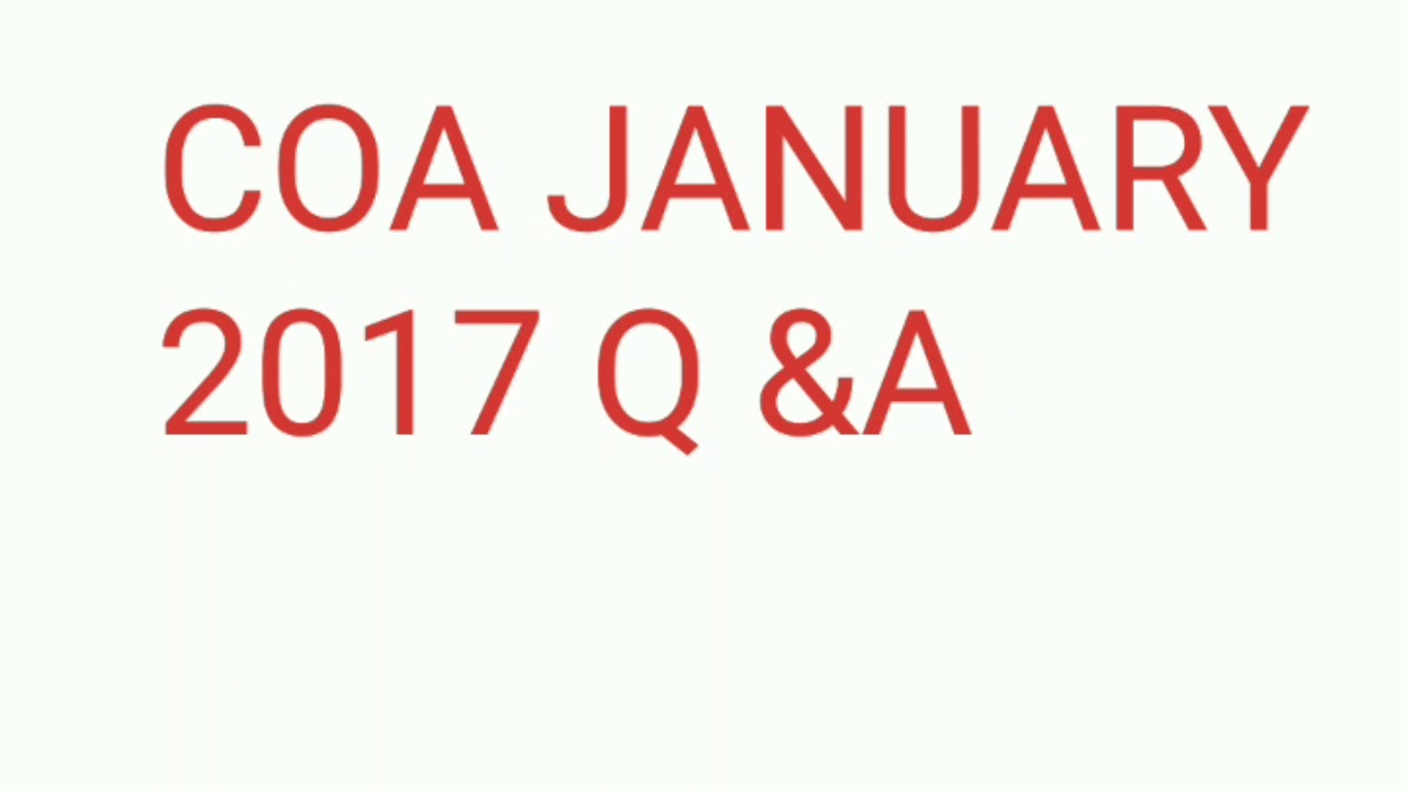 COA JANUARY 2017 QUESTION &ANSWER PDF FILE