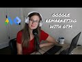 Google Ads Remarketing Using GTM / Track Your Website Visitors Easily (step-by-step)