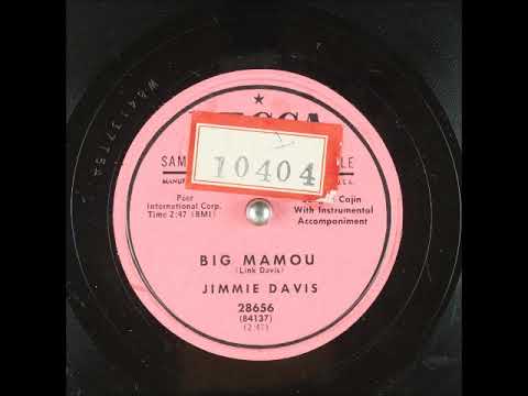 Big Mamou ~ Jimmie Davis (1953)