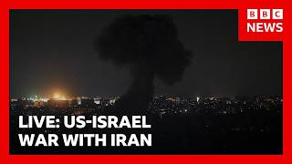 LIVE: US-Israel war with Iran | BBC News