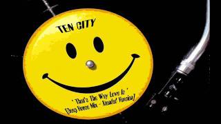 TEN CITY - That's The way Love Is [Deep House Mix - Xtended Mix] (1989).