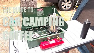 Car Camping Coffee - Options and What's Best for YOU!