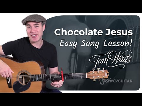 Chocolate Jesus by Tom Waits - Easy Guitar Lesson