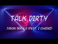 Talk Dirty - Jason Derulo (Feat. 2 Chainz) | Lyrics Video (Clean Version)