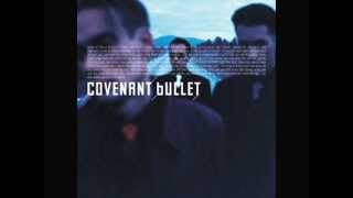 Covenant - Bullet (Le Dust Sucker Mix)