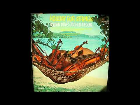 Arthur Fiedler and Boston Pops Orchestra - Holiday For Strings (1966)