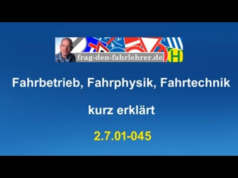 Theorieprüfung 2.7.01-045 - Zusatzstoff Klasse B - Technik - Fahrphysik - Fahrbetrieb- Fahrschule