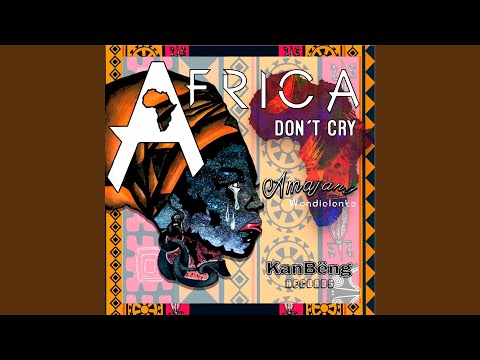 Africa Don't Cry