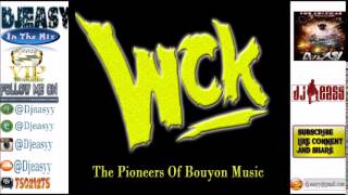 WCK [The Original Bouyon Pioneers] Bouyon Classic (Old School) mix {1988 - 2003} mix by djeasy