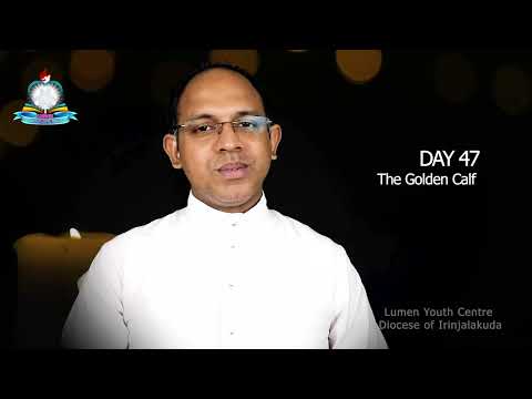 Day 47: The Golden Calf I പുറപ്പാട് 32, ലേവ്യർ 23; സങ്കീർത്തനങ്ങൾ 79