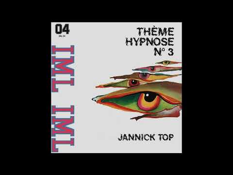 Jannick Top - Thème Hypnose III IV [France] Library, Psych, Prog (1974)
