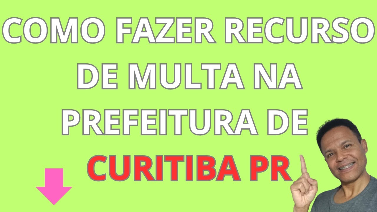 [PARANÁ] Como fazer RECURSO de MULTA na prefeitura de CURITIBA