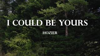 Musik-Video-Miniaturansicht zu I Could Be Yours Songtext von Hozier