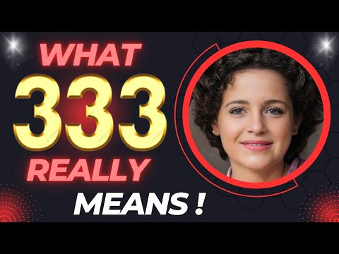 What 333 Really Means❤️Why You Keep Seeing ANGEL NUMBER 333✔️[Meaning]