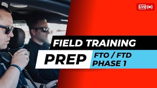 Police Field Training Prep | Phase 1 FTO/FTD | Feat. Deputy G