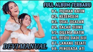 Download lagu PILIHAN BATIN DEVI MANUAL FULL ALBUM || KESEMSEM mp3
