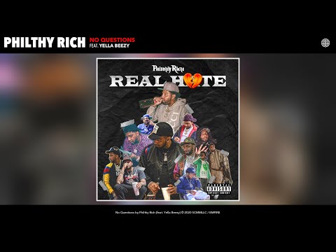 Philthy Rich - No Questions (Audio) (feat. Yella Beezy)