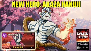 Demon Legend Fury Gameplay - Free New Hero Akaza Hakuji