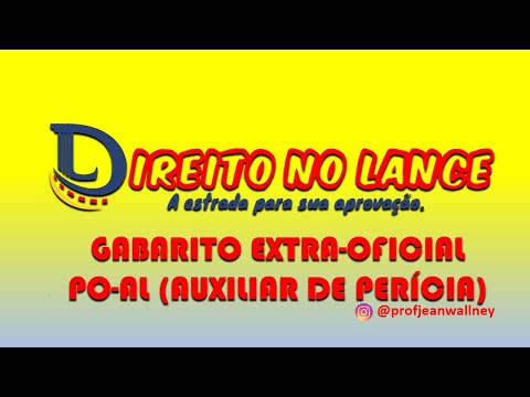 GABARITO EXTRA-OFICIAL PO-AL (AUXILIAR DE PERÍCIA)