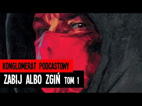 Zabij albo zgiń. Tom 1 - komiks - recenzja