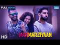 Manmarziyaan Full Movie Taapsee Pannu Vicky Kaushal Abhishek Bachchan Bollywood Love Triangle