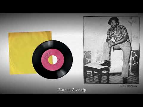 Glen & Lloyd - Rudies Give Up (With Lyrics)