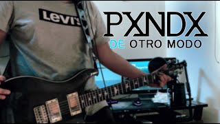 PXNDX | De Otro Modo (Guitar Cover)