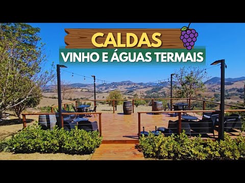 CALDAS MG: VINHO E ÁGUAS TERMAIS ENTRE O SUL SE MINAS GERAIS E SÃO PAULO - com Tati Marmon 