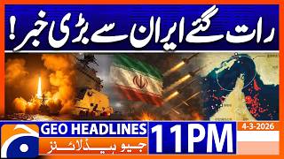 US‑ISRAEL STRIKES -  IRAN WAR CASUALTIES..!! | Headlines Geo News 11 PM (4th March 2026)