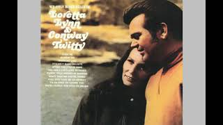 Conway Twitty &amp; Loretta Lynn - Don&#39;t Tell Me Your Sorry