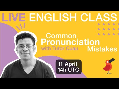 Cambly Live – Pronunciation Mistakes