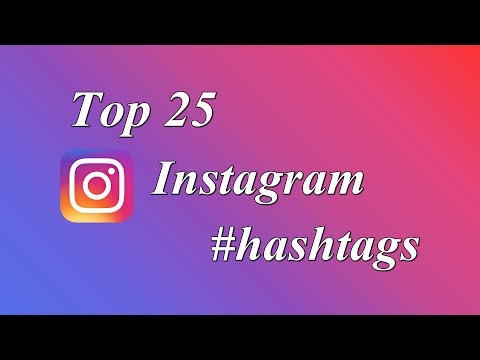Top 25 instagram hashtags | insta trend