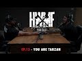 #13 - YOU ARE TARZAN | HWMF Podcast