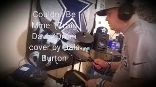 Couldn&#39;t Be Mine (Craig David)Drum cover by Dale Burton